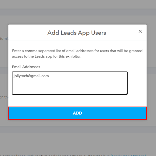 Type the email address you want to invite as the Leads App user and click Add.