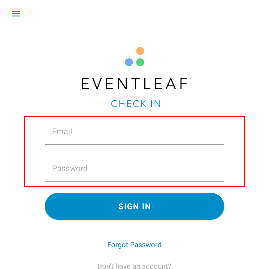 Launch the app and log in with your Eventleaf credentials